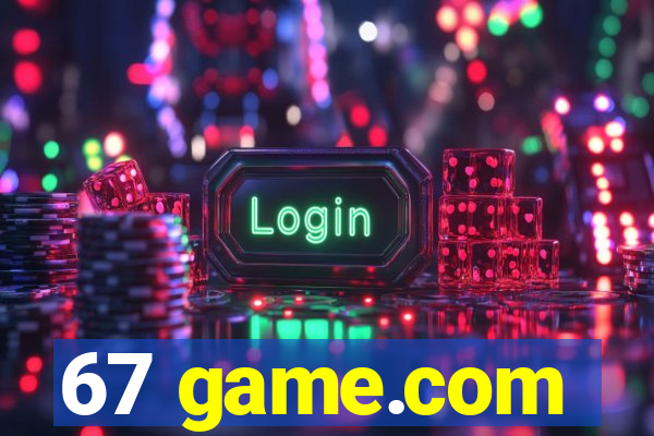 67 game.com